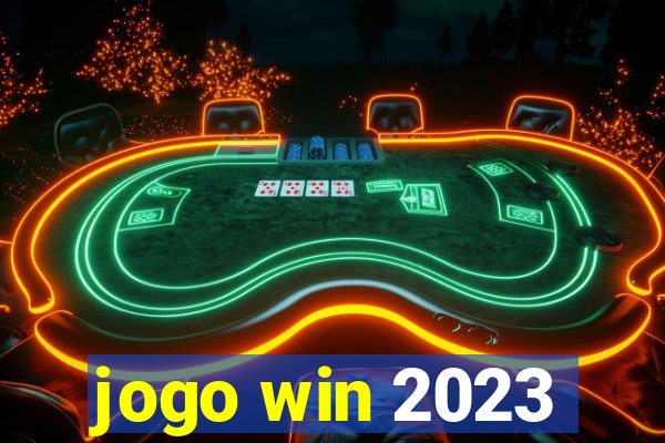 jogo win 2023